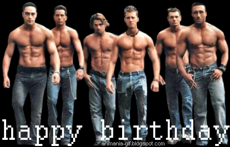 Happy Birthday Chippendales Happy Birthday Chippendales